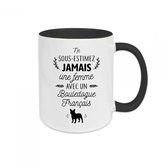 Mug céramique - Ne sous-estimez jamais une femme avec un bouledogue français - Noir - Mugs