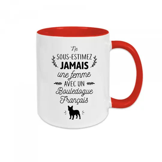 Mug céramique - Ne sous-estimez jamais une femme avec un bouledogue français - Rouge - Mugs