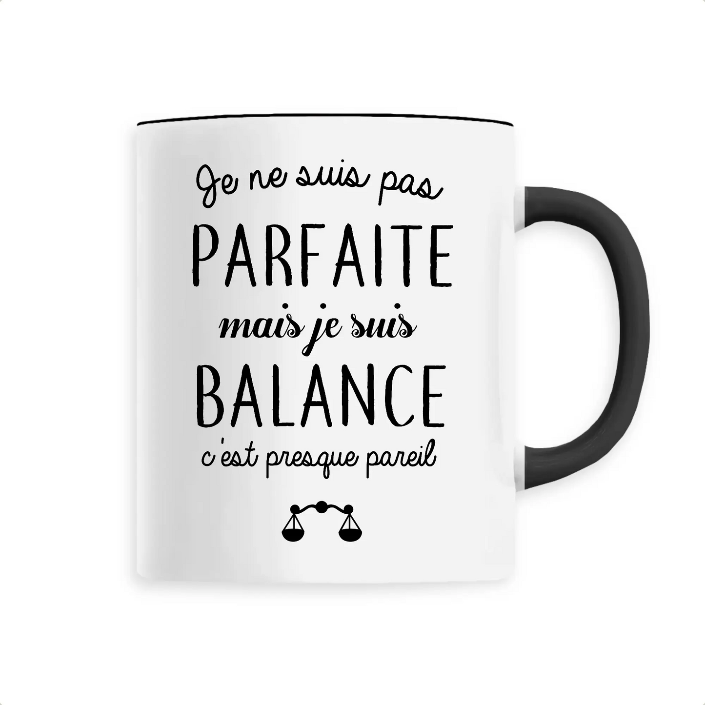 Mug céramique - Pas parfaite mais balance - Unique / Noir