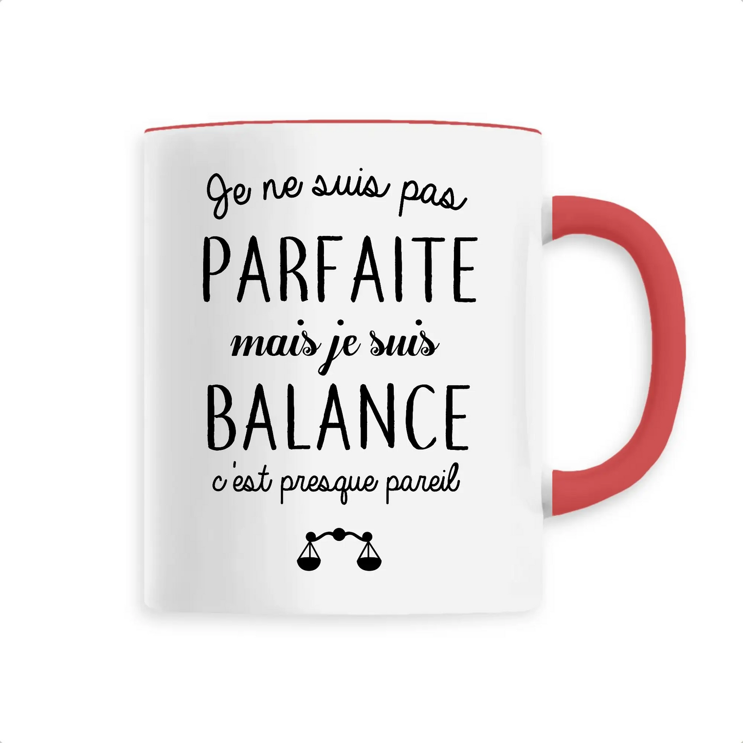 Mug céramique - Pas parfaite mais balance - Unique / Rouge