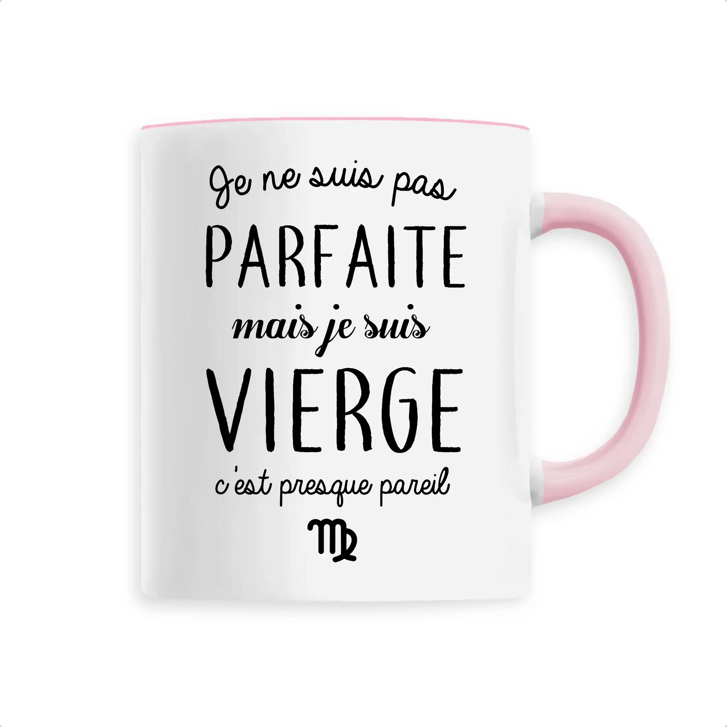 Mug céramique - Pas parfaite mais vierge - Unique / Rose