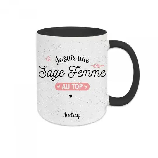 Mug céramique personnalisable Je suis une sage femme au top avec prénom de votre choix - Noir - Mugs
