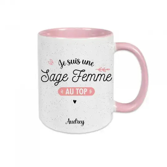 Mug céramique personnalisable Je suis une sage femme au top avec prénom de votre choix - Rose - Mugs