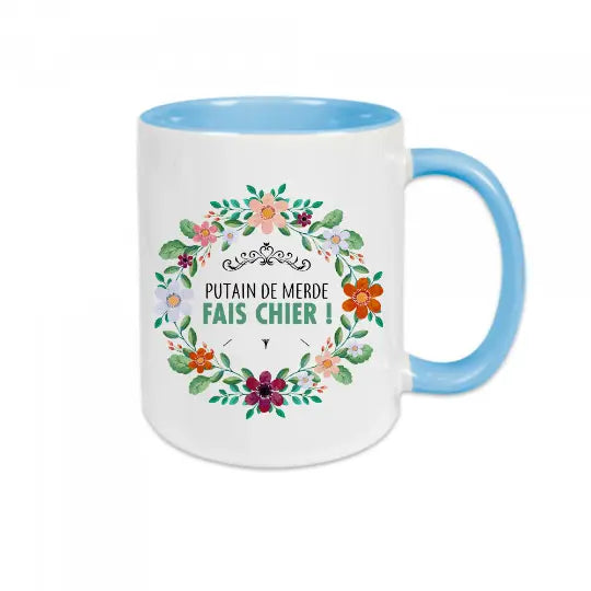Mug céramique - Putain de merde fais chier! Bleu - Mugs