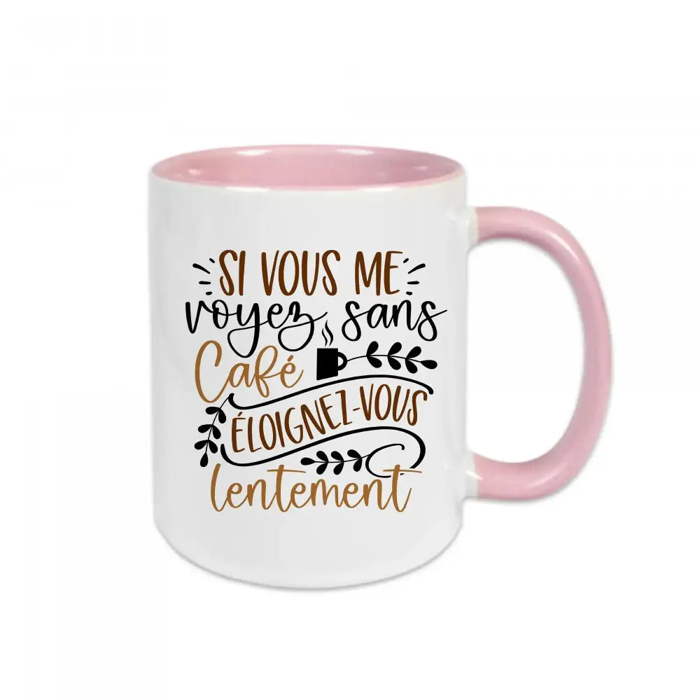 Mug céramique Si vous me voyez sans café Encre et Créations