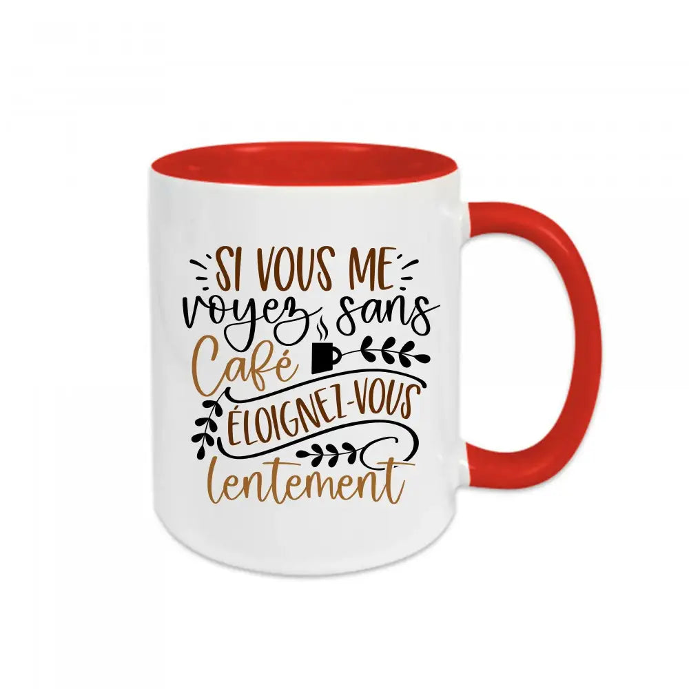 Mug céramique Si vous me voyez sans café Encre et Créations