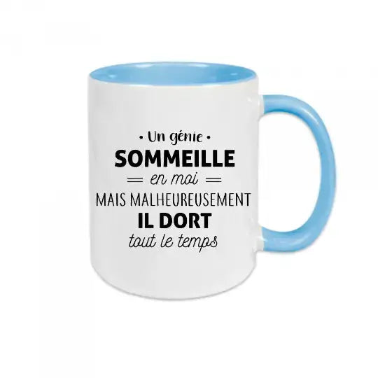 Mug céramique - Un génie sommeille en moi mais malheureusement il dort tout le temps - Bleu - Mugs