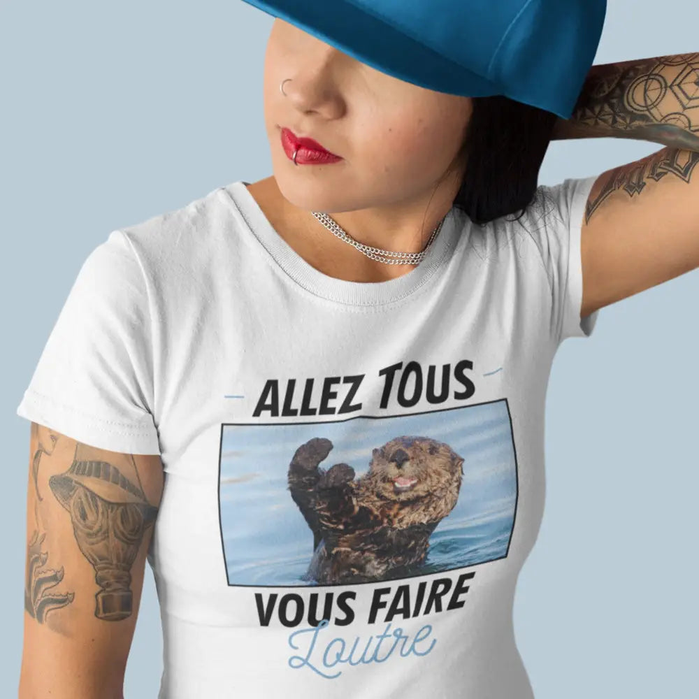 T-shirt femme avec l'inscription "Allez tous vous faire loutre" – Un design audacieux et plein d'humour pour celles qui aiment exprimer leur personnalité avec une touche de sarcasme et de fun. Parfait pour un look décalé et original !