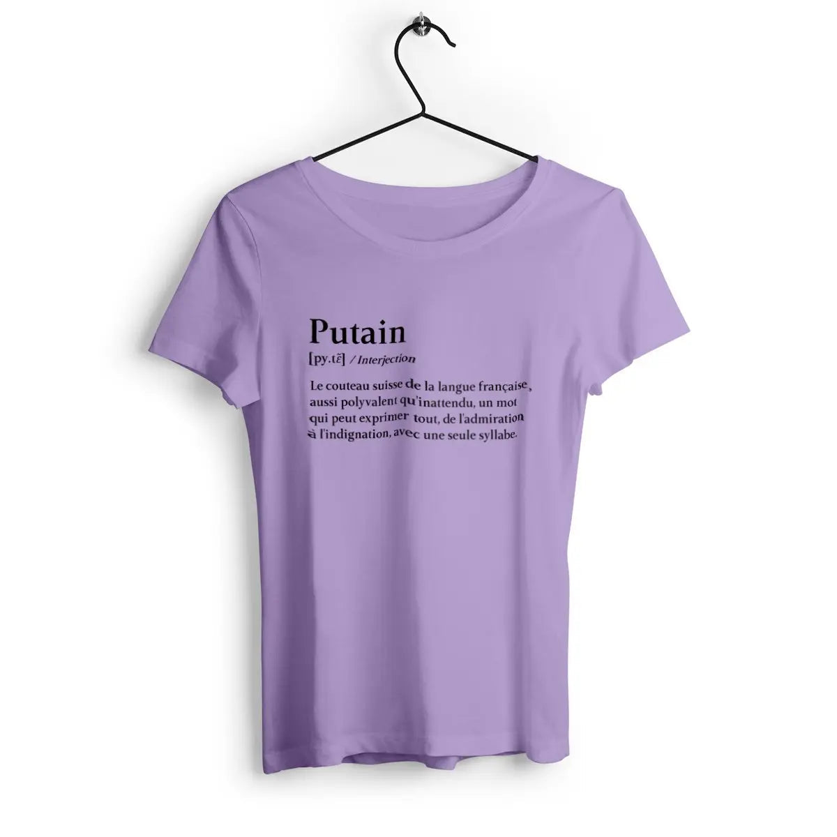 T-shirt femme avec l'inscription 'Définition putain' en typographie audacieuse et provocante, parfait pour un look décalé et original.