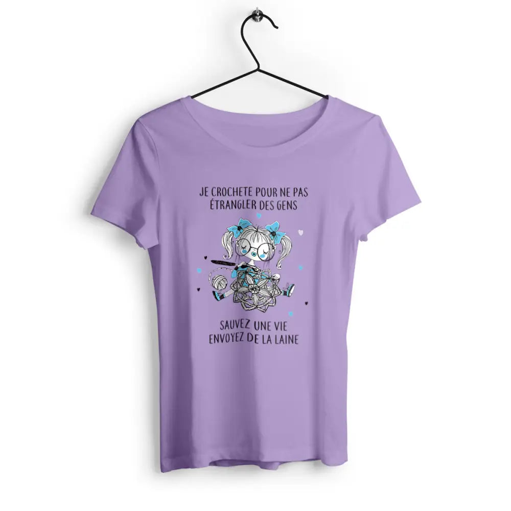 T-shirt femme Je crochette pour ne pas étrangler des gens