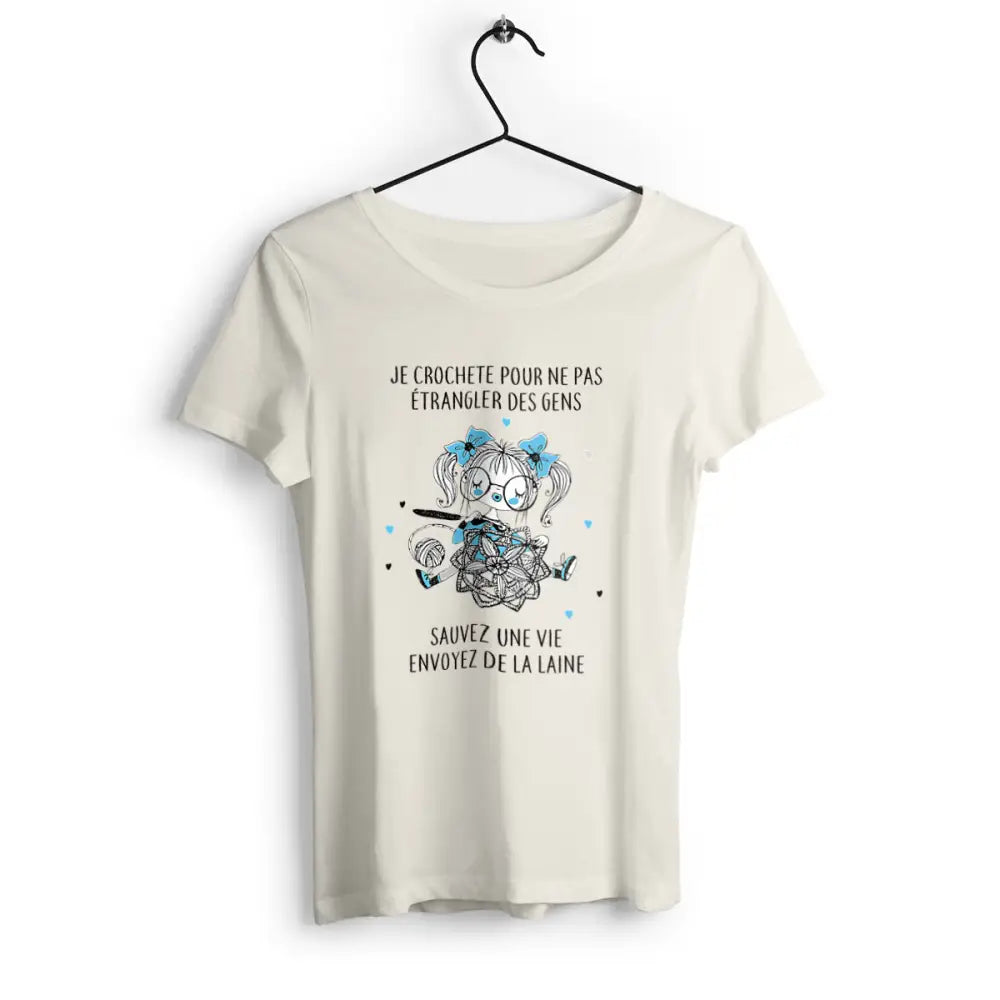 T-shirt femme Je crochette pour ne pas étrangler des gens
