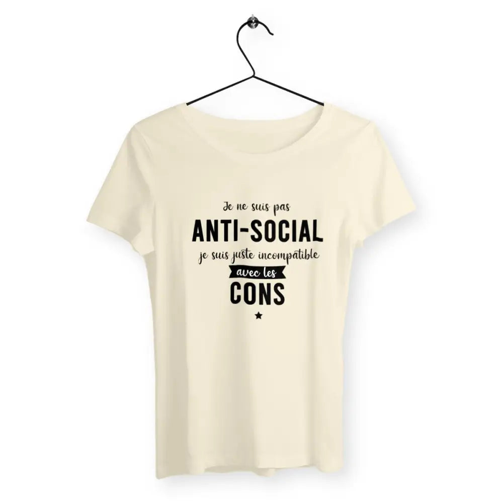 T-shirt femme avec l'inscription "Je ne suis pas anti-social" – Un design amusant et décalé, idéal pour celles qui aiment affirmer leur personnalité avec humour. Parfait pour un look original et pour exprimer votre côté drôle et unique !