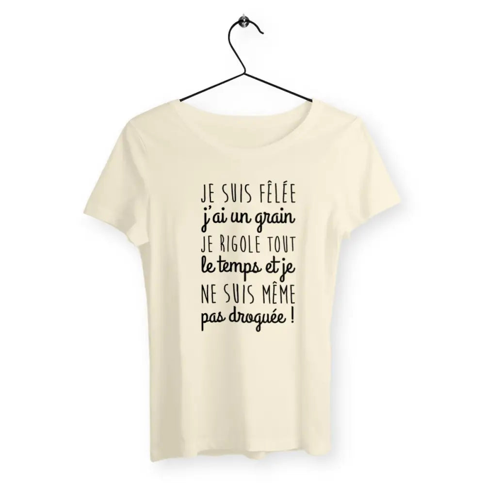 T-shirt femme avec l'inscription "Je suis fêlée", un modèle audacieux et humoristique pour celles qui n'ont pas peur d'affirmer leur personnalité. Confortable et décalé, parfait pour afficher une touche de folie avec style.