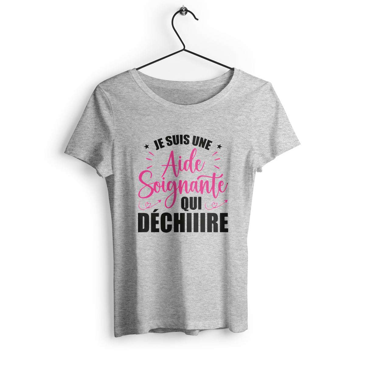 T-shirt femme "Je suis une aide soignante qui déchire", design inspirant et moderne pour rendre hommage aux soignants, en coton doux et confortable.