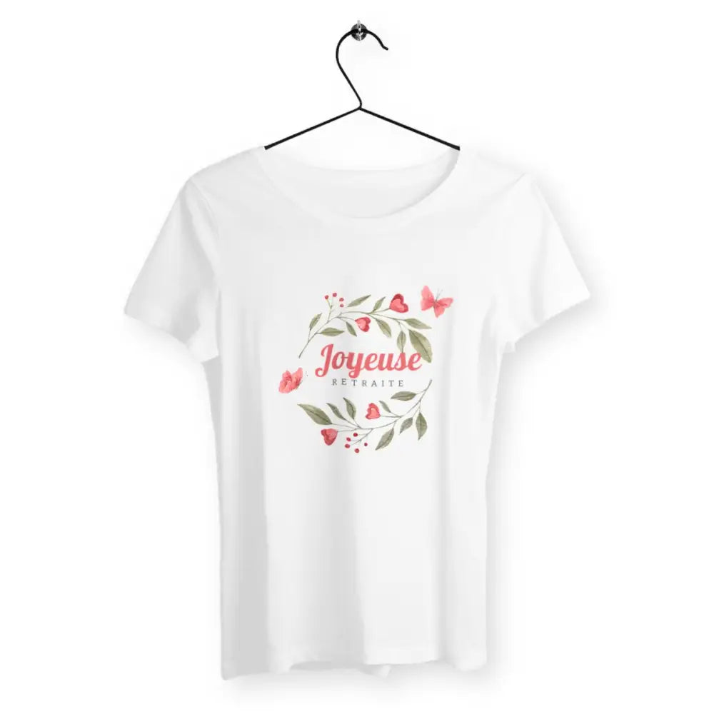 T-shirt femme avec l'inscription "Joyeuse retraite", un modèle fun et décontracté pour celles qui célèbrent ce nouveau chapitre de la vie. Confortable et stylé, idéal pour afficher avec humour et légèreté l'entrée en retraite.
