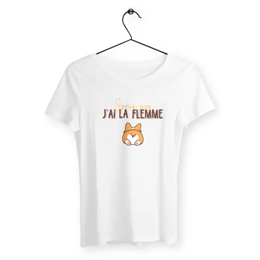 T-shirt femme avec l'inscription 'J'peux pas j'ai la flemme', un design décontracté et humoristique, parfait pour afficher votre côté fainéant et décontracté.