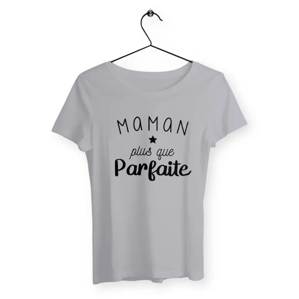 T-shirt femme - Maman plus que parfaite - #shop_name - Premium Plus