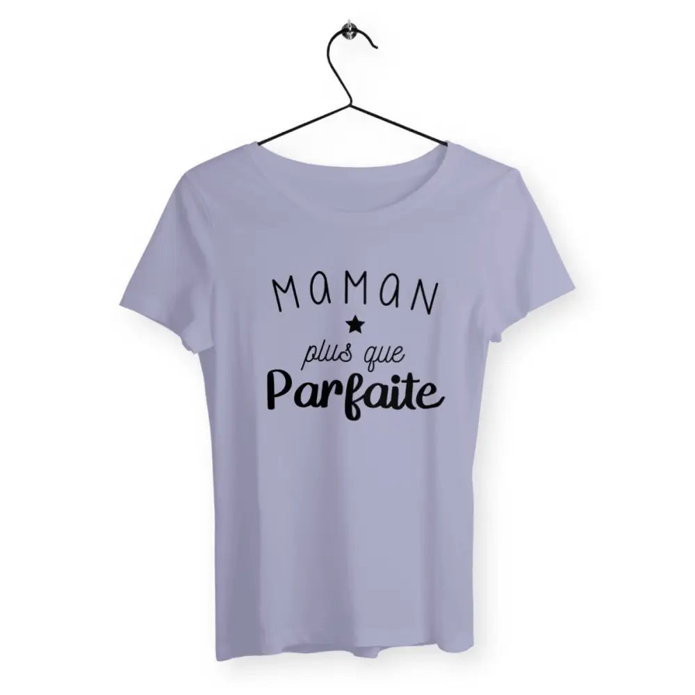T-shirt femme - Maman plus que parfaite - #shop_name - Premium Plus