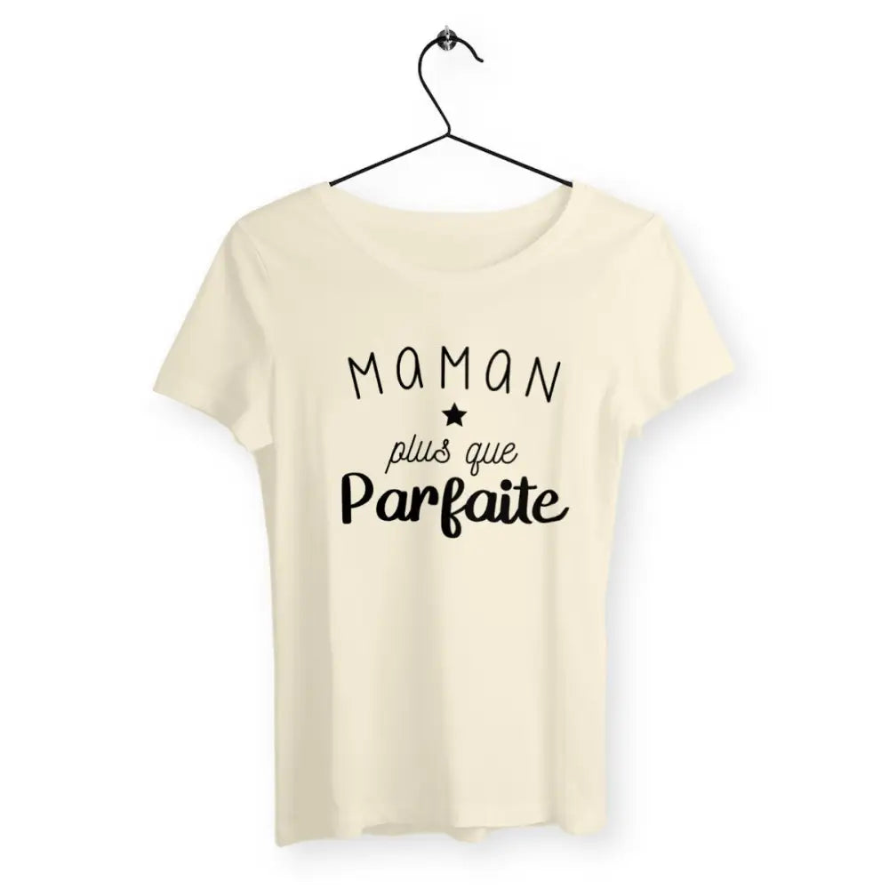 T-shirt femme - Maman plus que parfaite - #shop_name - Premium Plus