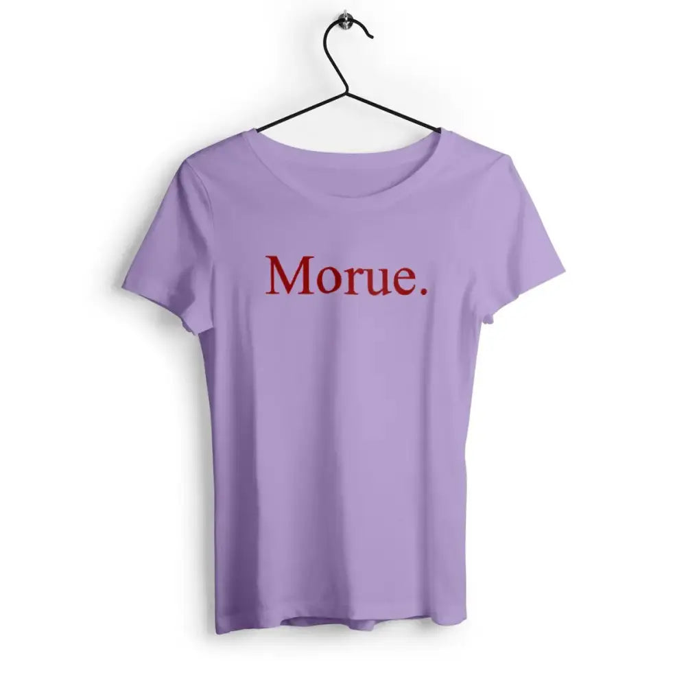 T-shirt femme avec l'inscription 'Morue' en typographie simple et audacieuse, parfait pour un look décalé et un message original.