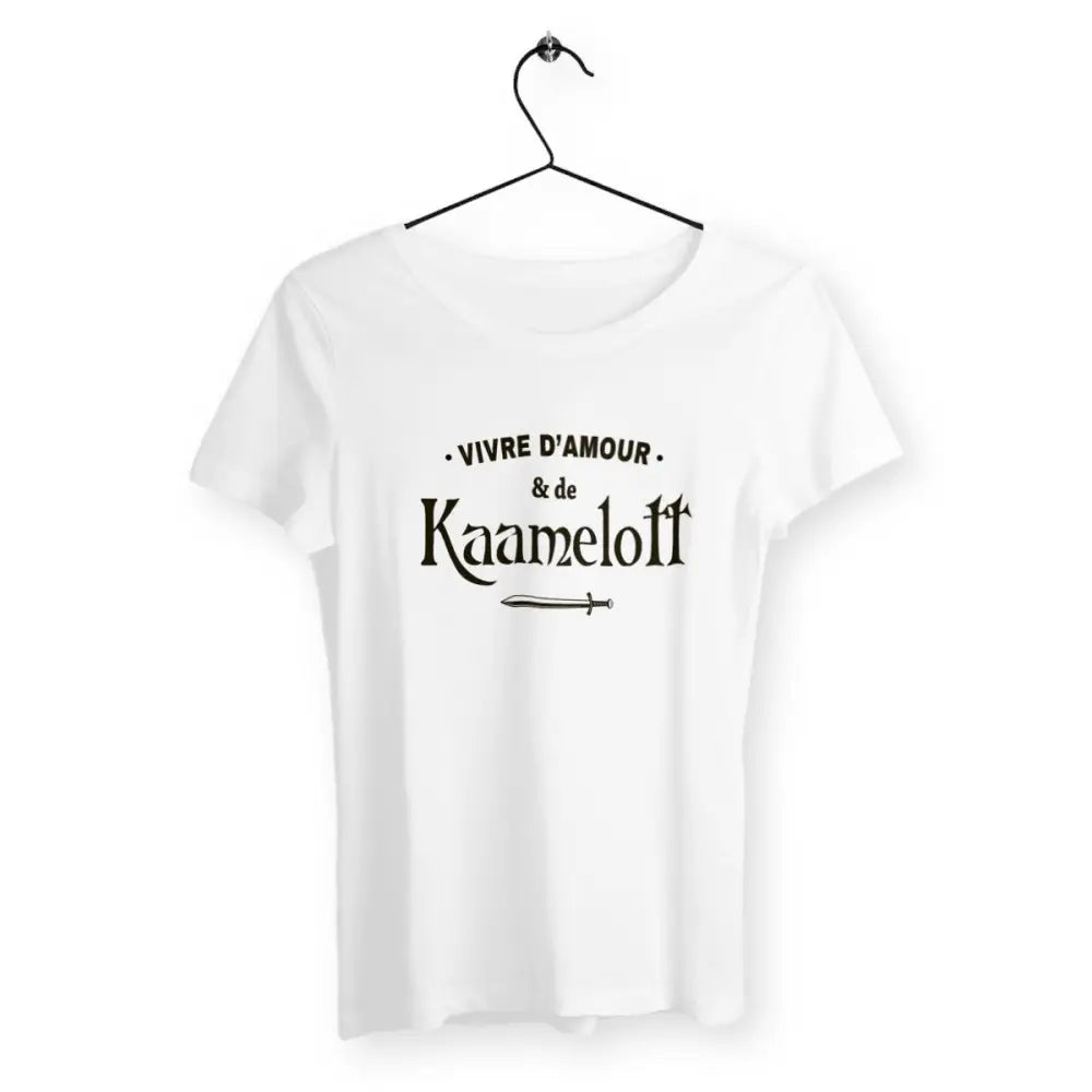T-shirt femme - Vivre d'amour et de Kaamelott - #shop_name - Premium Plus