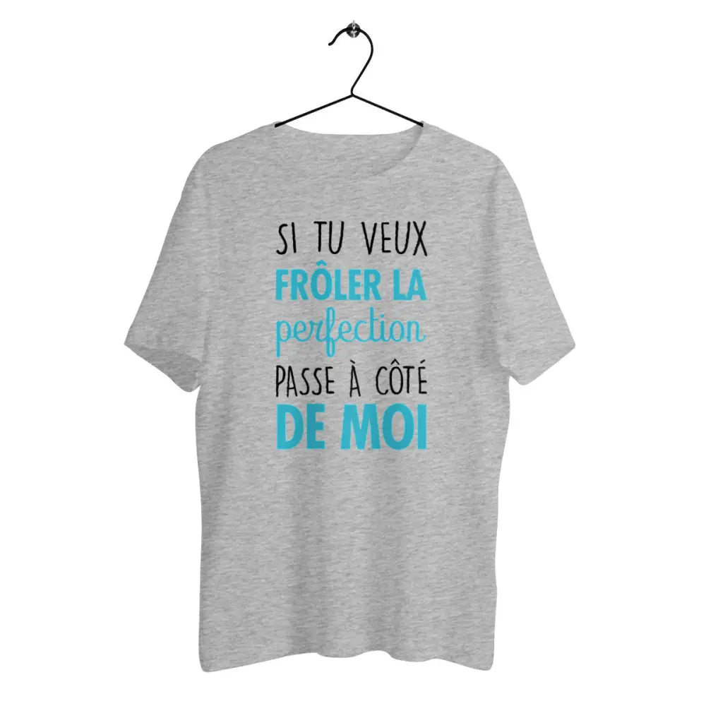 T-shirt homme en coton bio Si tu veux frôler la perfection