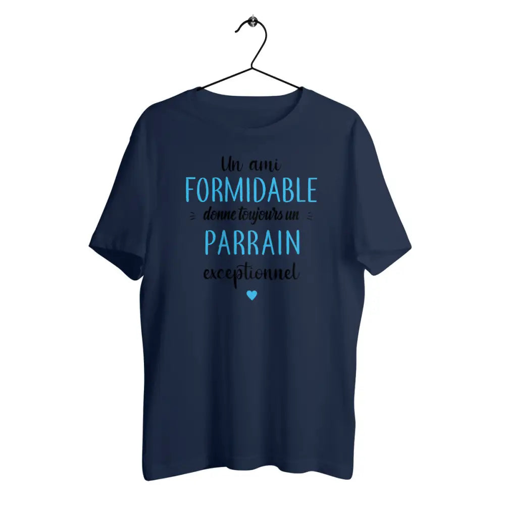 T-shirt homme en coton bio Un ami formidable donne toujours un parrain exceptionnel