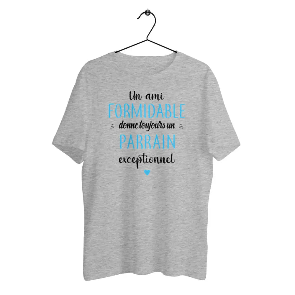 T-shirt homme en coton bio Un ami formidable donne toujours un parrain exceptionnel