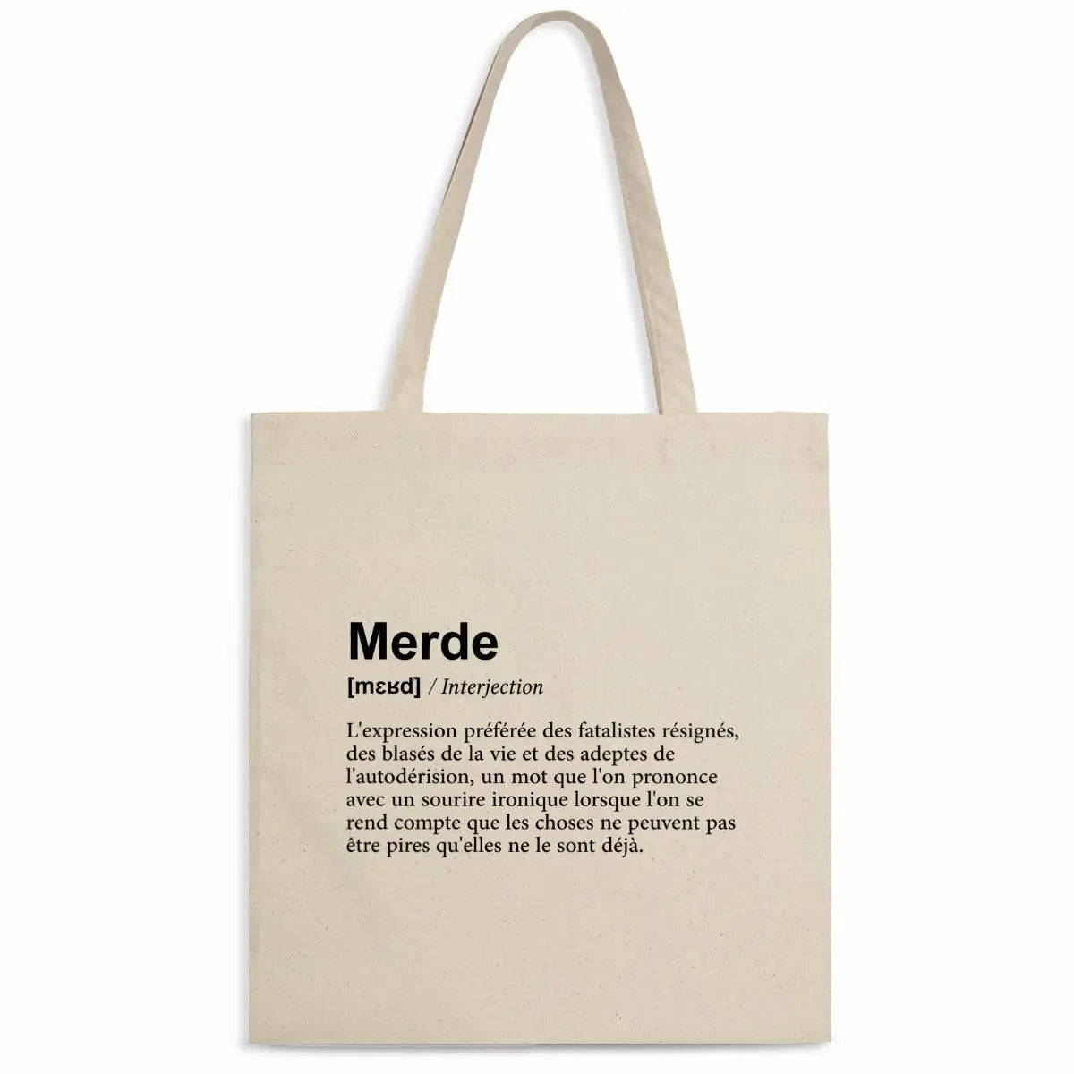 Totebag en coton biologique avec une impression humoristique façon dictionnaire de la définition du mot "merde", sac léger de 160 g, taille unique, esprit décalé et écologique.