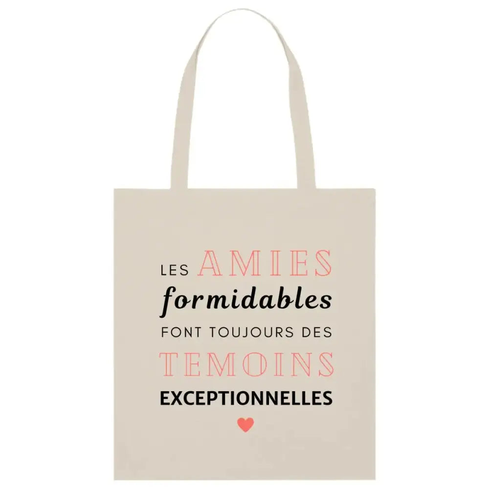 Totebag Les amies formidables font toujours des témoins exceptionnelles