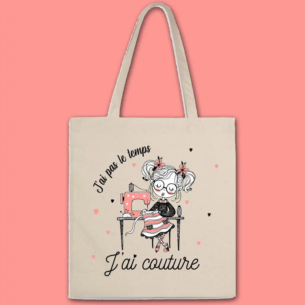Totebag J'ai pas le temps j'ai couture