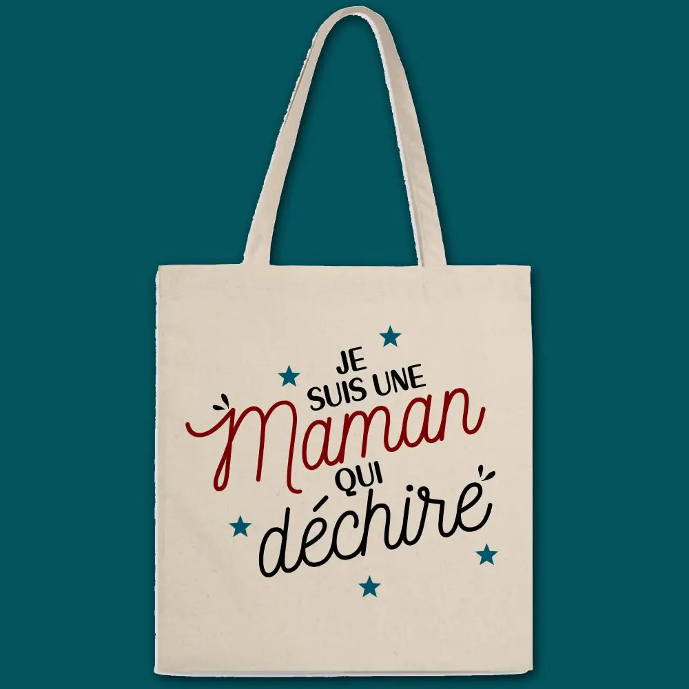 Totebag Je suis une maman qui déchire