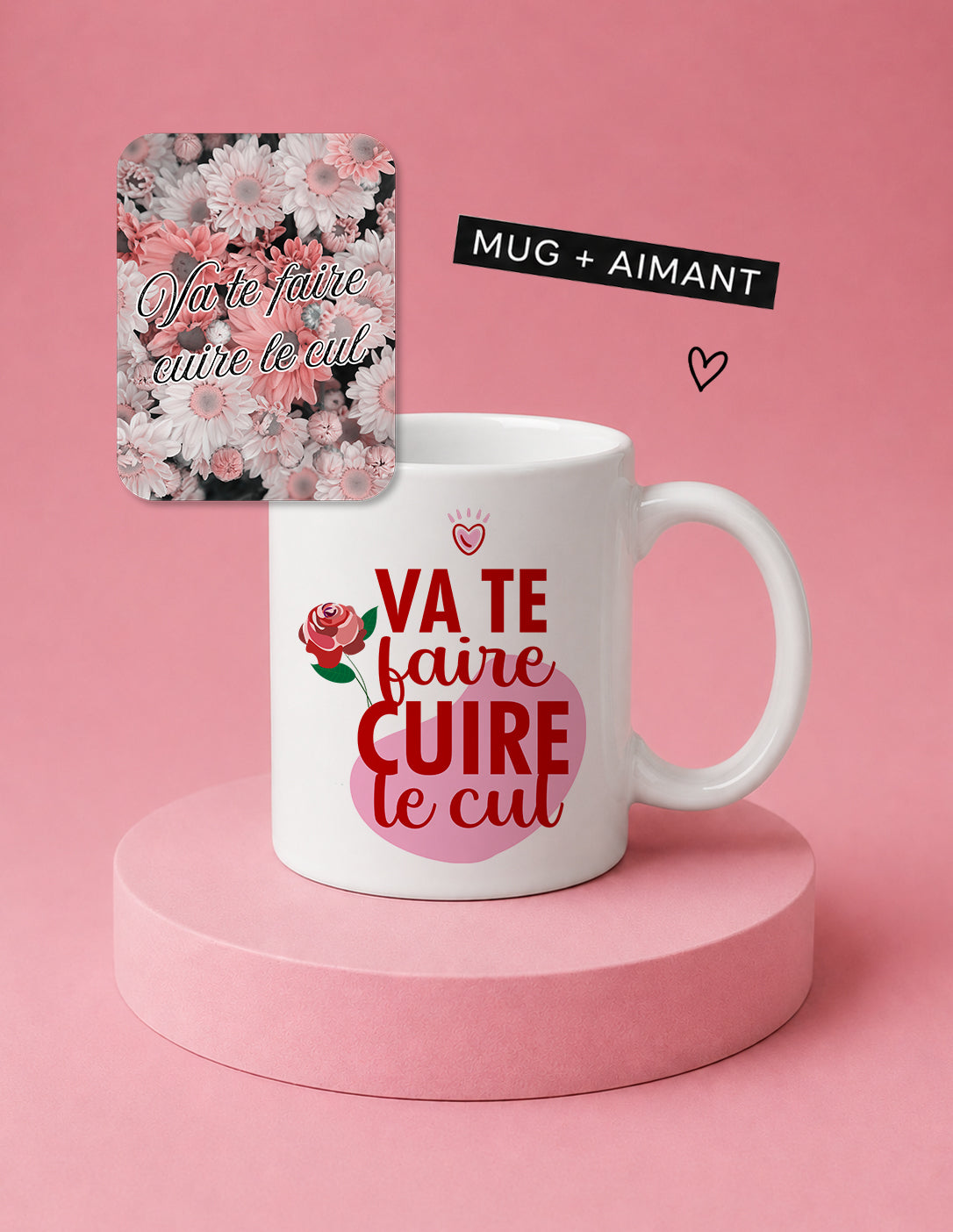 Lot mug + aimant Va te faire cuire le cul Encre et Créations