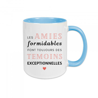 Mug céramique Les amies formidables font toujours des témoins exceptionnelles Encre et Créations
