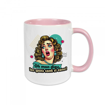 Mug céramique Oh mon dieu les gens sont si cons Encre et Créations