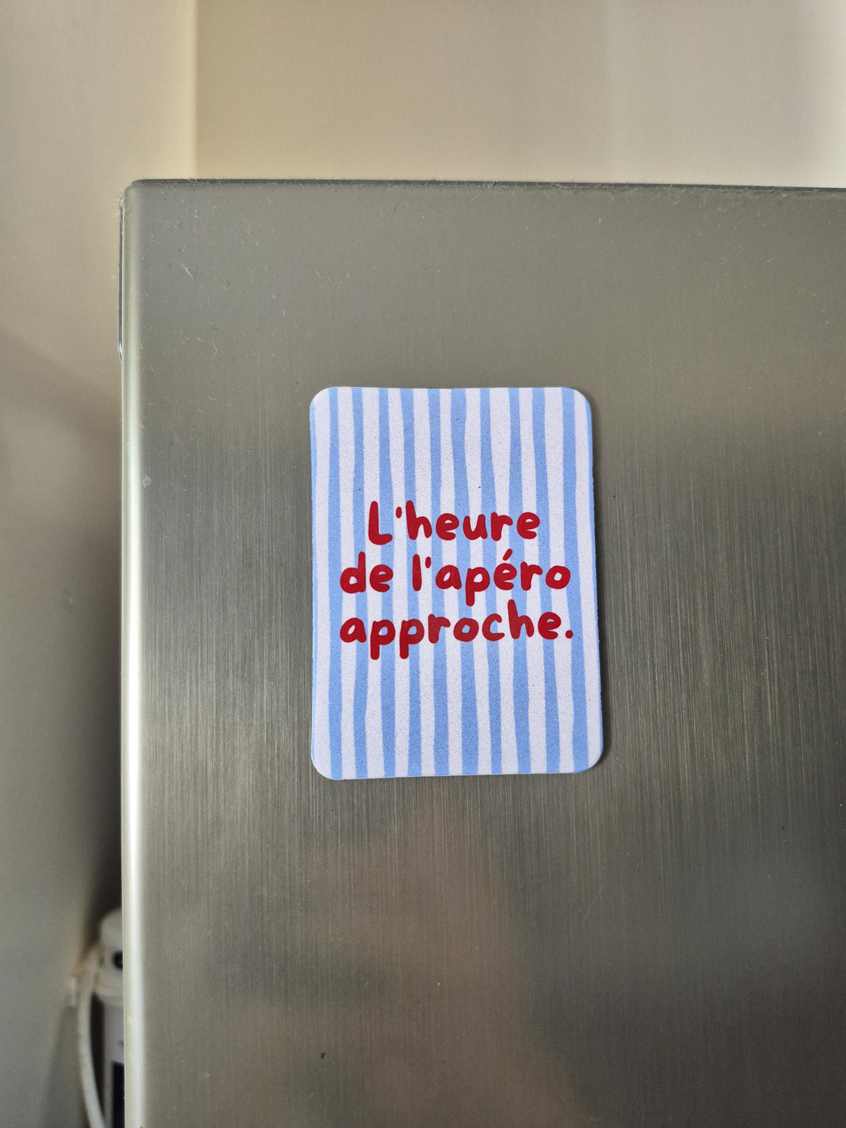 Aimant L'heure de l'apéro approche Encre et Créations