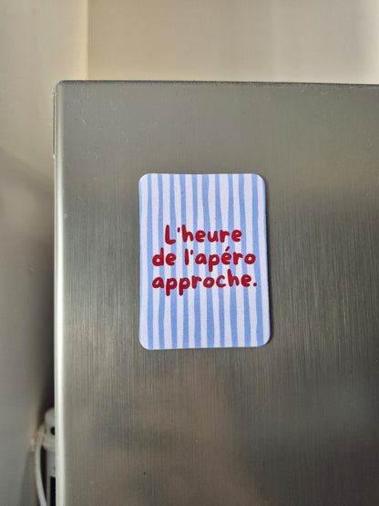 Aimant L'heure de l'apéro approche Encre et Créations