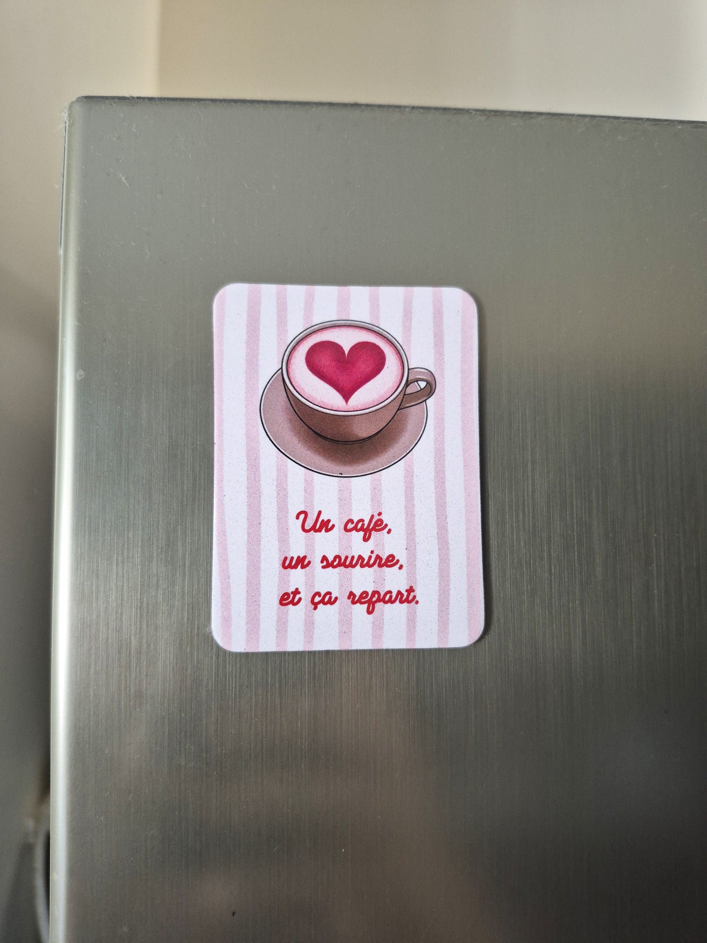 Aimant Un café un sourire et ça repart Encre et Créations