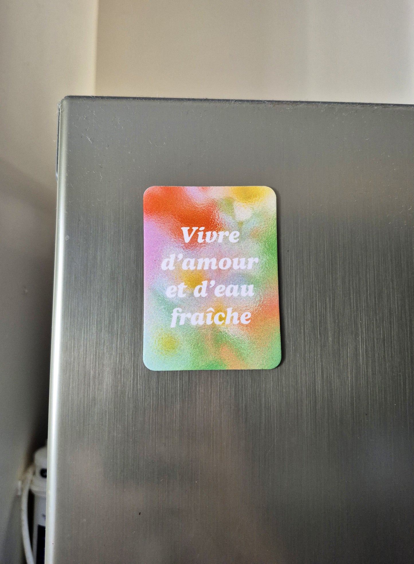Aimant Vivre d'amour et d'eau fraîche Encre et Créations