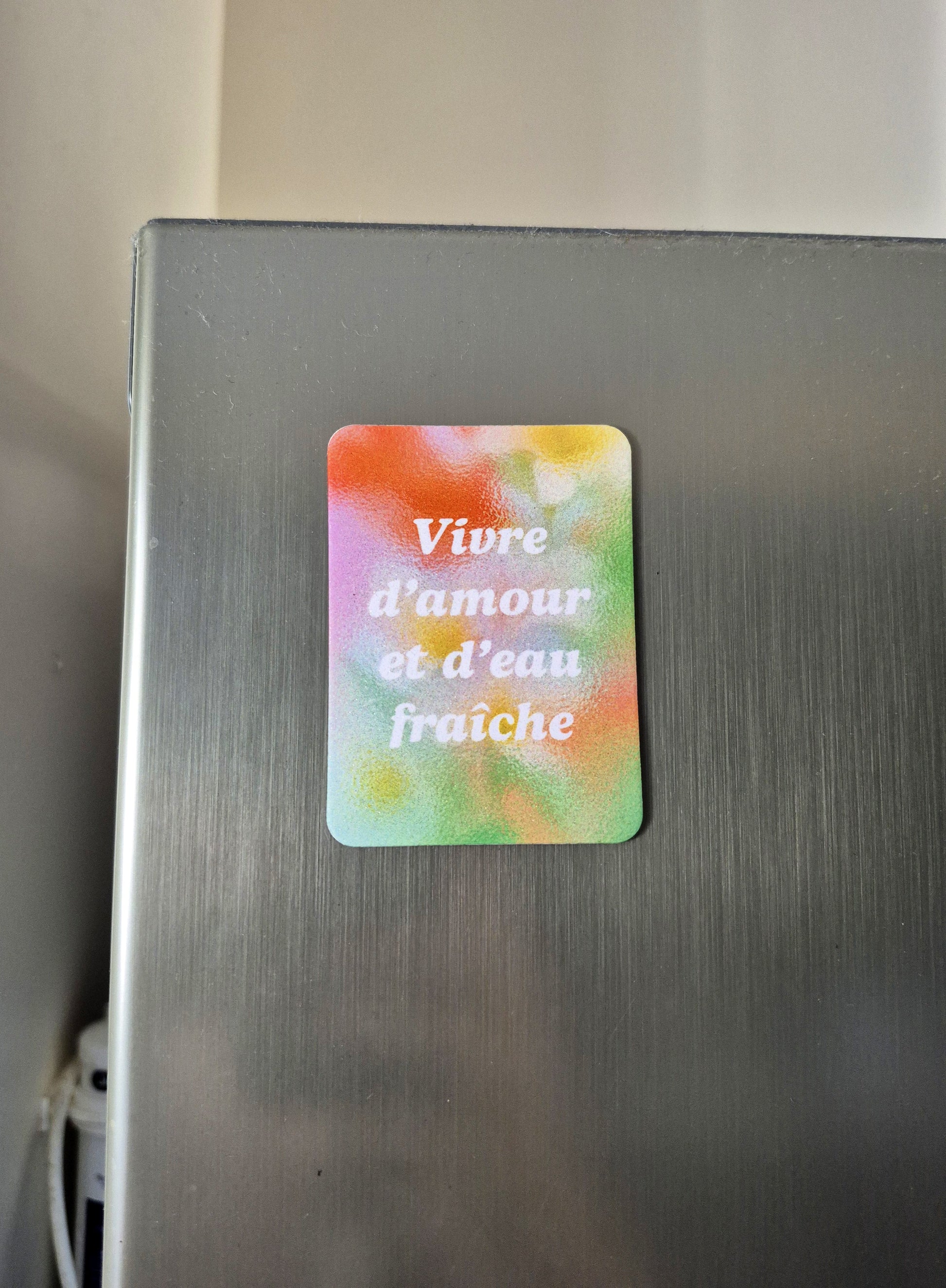Aimant Vivre d'amour et d'eau fraîche Encre et Créations