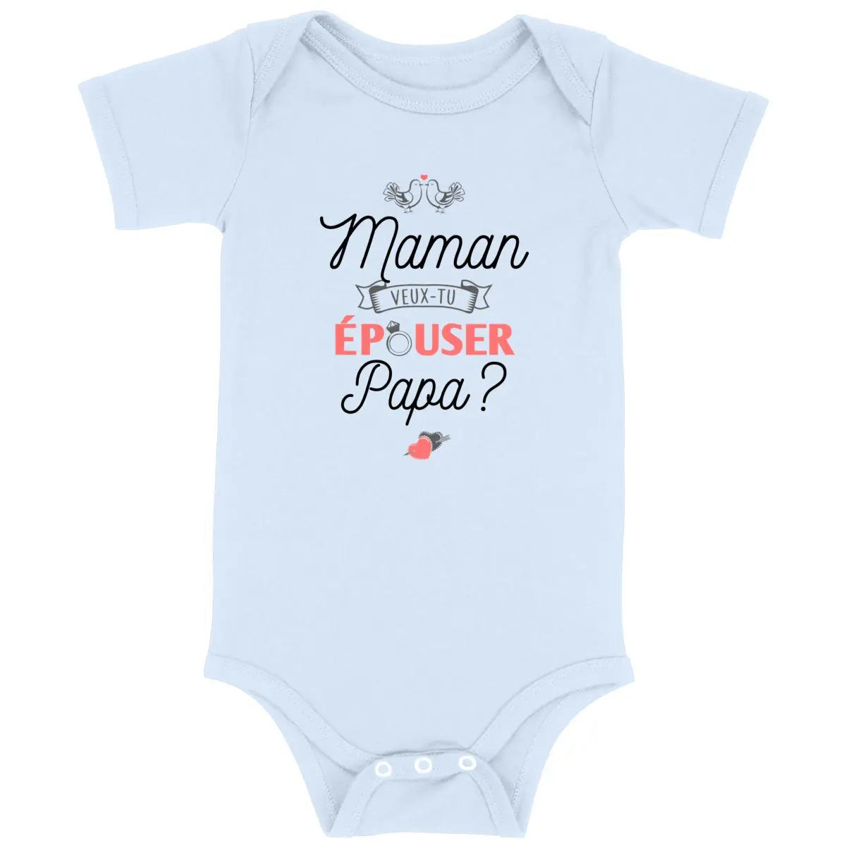 Body bébé Maman veux tu épouser Papa