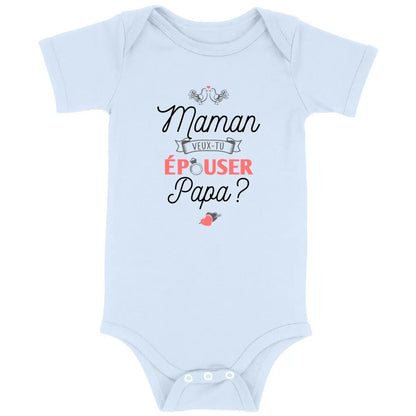 Body bébé Maman veux tu épouser Papa