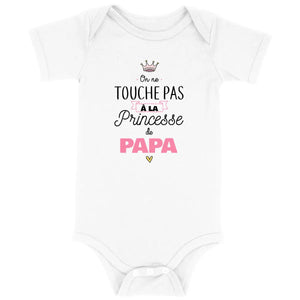 Body bébé On ne touche pas à la princesse de papa