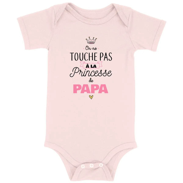 Body bébé On ne touche pas à la princesse de papa