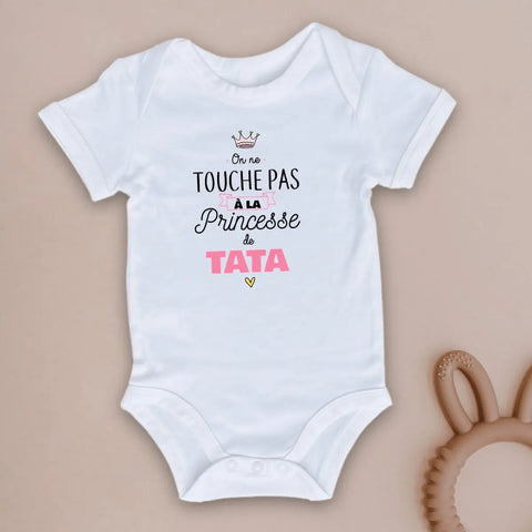 Body bébé On ne touche pas à la princesse de tata