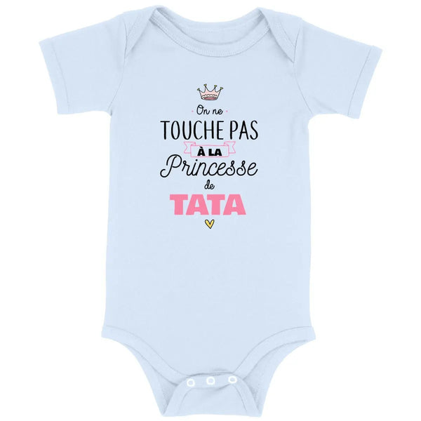 Body bébé On ne touche pas à la princesse de tata