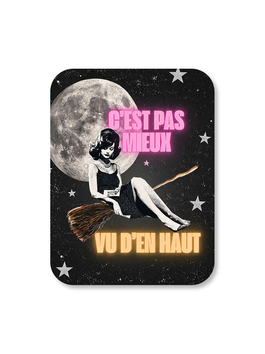 Aimant C'est pas mieux vu d'en haut Encre et Créations
