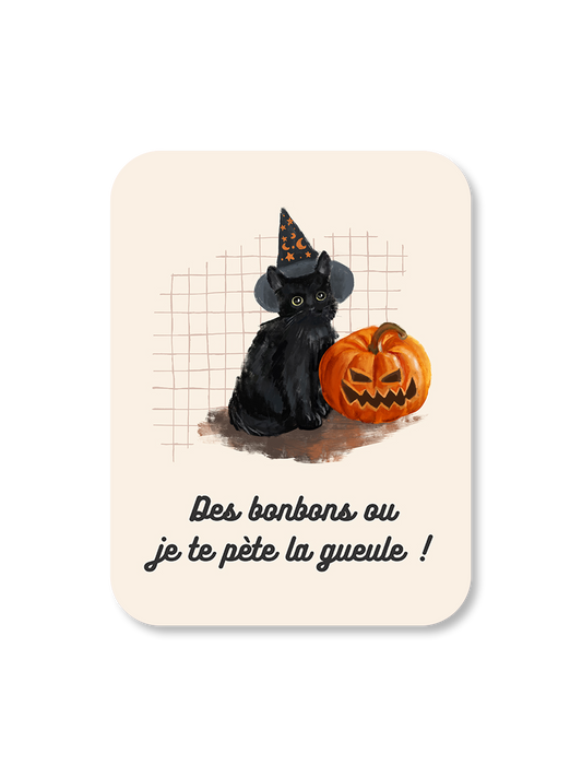 Aimant Des bonbons ou je te pète la gueule Encre et Créations
