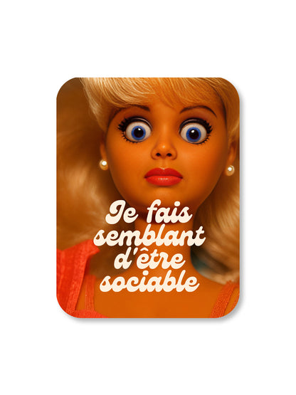 Aimant Je fais semblant d'être sociable
