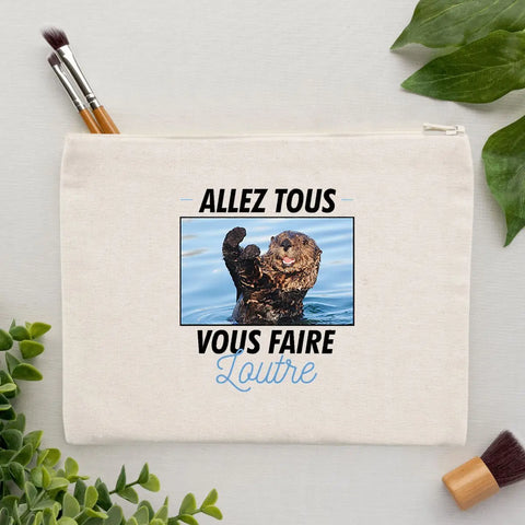 Jolie pochette Allez tous vous faire loutre